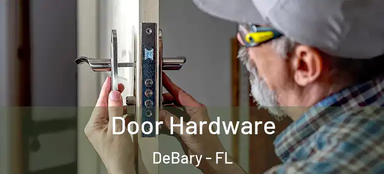  Door Hardware DeBary - FL