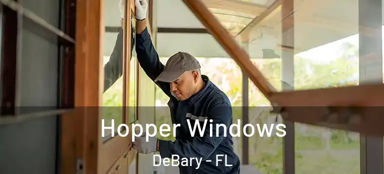  Hopper Windows DeBary - FL