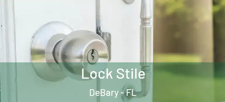  Lock Stile DeBary - FL
