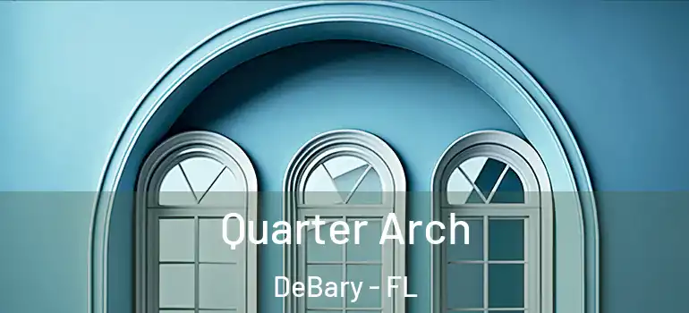  Quarter Arch DeBary - FL