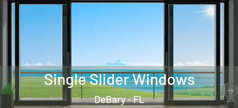  Single Slider Windows DeBary - FL