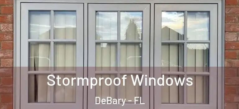  Stormproof Windows DeBary - FL
