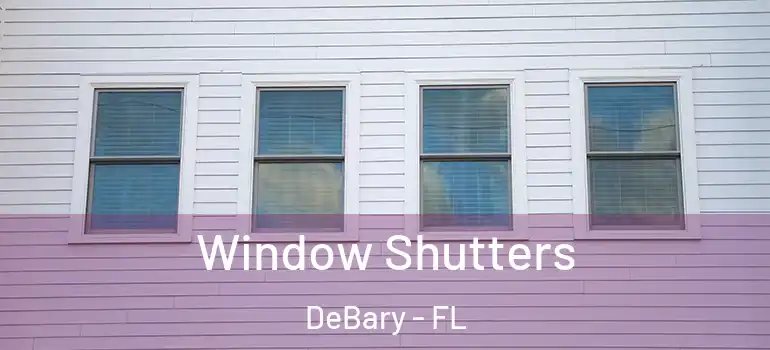  Window Shutters DeBary - FL